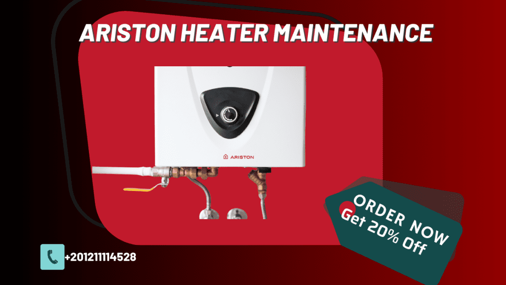 Ariston Water Heater Maintenance – Hotline & Unified Number 01211114528