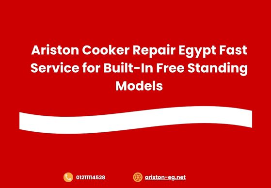 Ariston Cooker Repair Egypt Fast Service for Built-In Free Standing Models